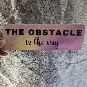 Bumper sticker with stoic Marcus Aurelius quote "The Obstacle is the Way"